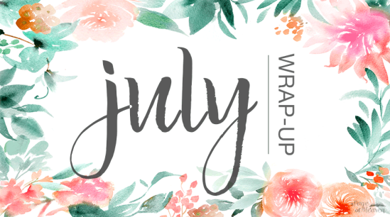 july-wrap-up
